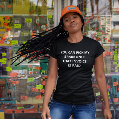 YOU CAN PICK MY BRAIN ONCE THAT INVOICE IS PAID PREMIUM CREW NECK T-SHIRT Thumbnail